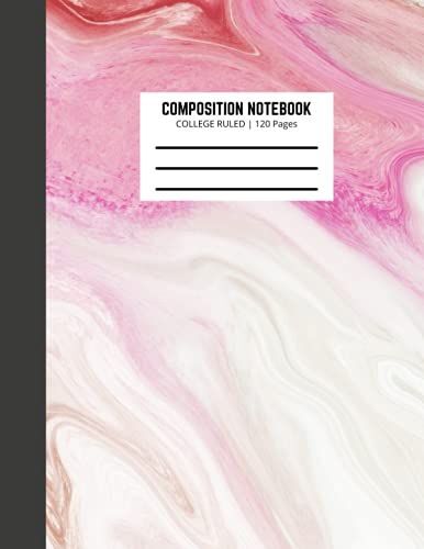 Cute Pink Marble Design Composition Notebook: Pink Marble Design College Ruled Composition Notebook | 120 Pages | 8.5 X 11in | Double-Sided