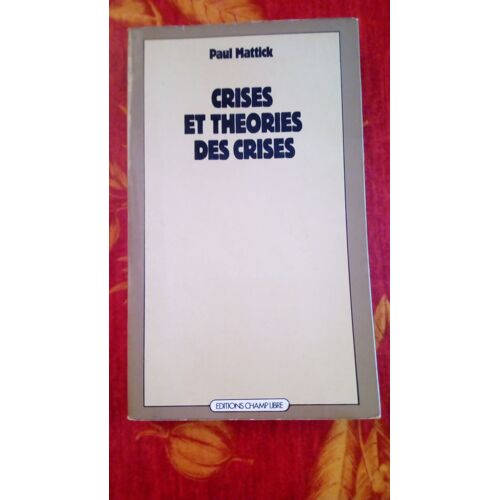 Crises Et Theories Des Crises