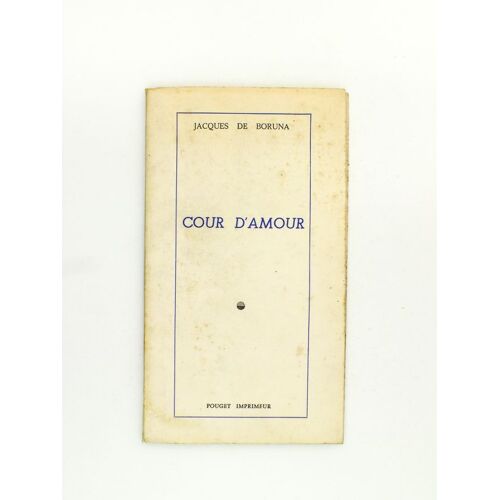 Cour D'amour ( Exemplaire Dédicacé Par L'auteur )