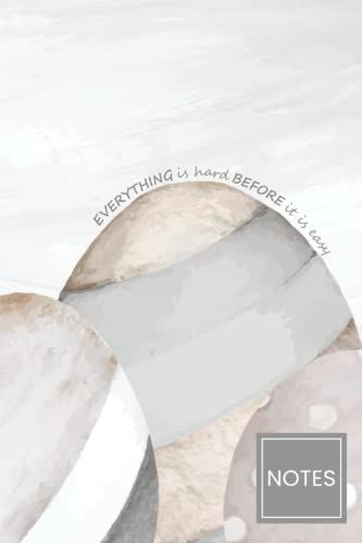 Notes: Everything Is Hard Before It Is Easy - Lined Inspirational Journal, Notebook, Diary For Women & Teenage Girls To Write In, 6"X9", (Pastel Vol.5)