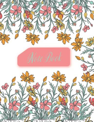 Floral Notebook: Superb Floral Notebook Lined Journal For Professionals And Students, Teachers And Writers