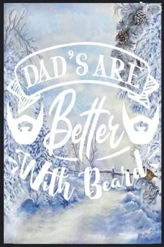 Dad's Are Better With Beard: Compostion Book Notebook Journal - 2022 -6''x9'' - 121 Pages College Ruled