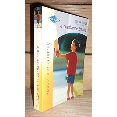 La Confiance Trahie