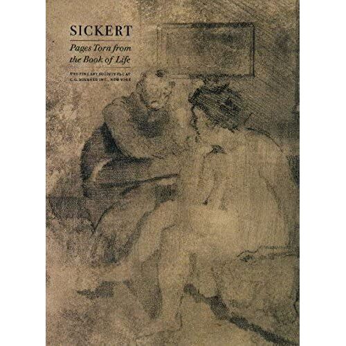 Sickert: Pages Torn From The Book Of Life - An Exhibition Of Prints 1883-1929