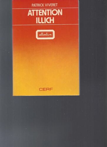 Attention Illich