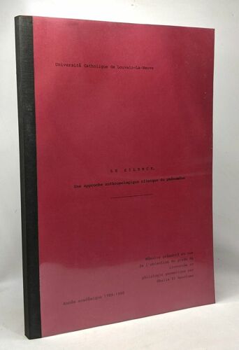 Le Silence - Une Approche Anthropologique Cliniue Du Phénomène - Mémoire