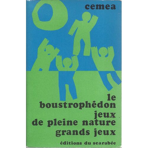 Le Boustrophedon Jeux De Pleine Nature Grands Jeux