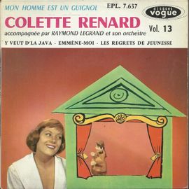 Vol. 13 - Mon Homme Est Un Guignol (Jilaijan) - Y Veut D'la Java (Delanoe, Havet, Cana) / Emmène-Moi (Saint Martin, Calvet) - Les Regrets De La Jeunesse (Guitreau)