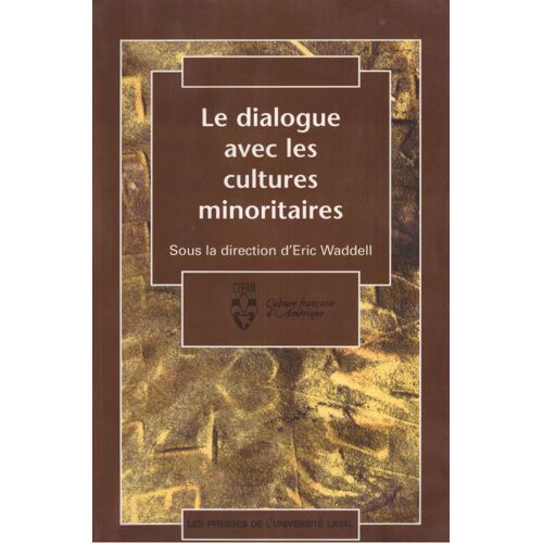 Le Dialogue Avec Les Cultures Minoritaires, Cefan, Culture Française D'amérique