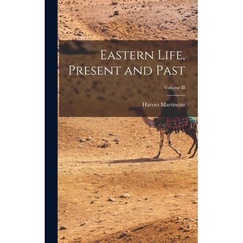Eastern Life, Present And Past; Volume Ii