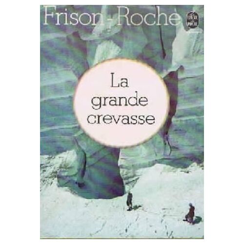 La Grande Crevasse