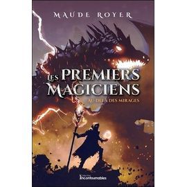 Les Premiers Magiciens - Tome 5 - Au-Delà Des Mirages