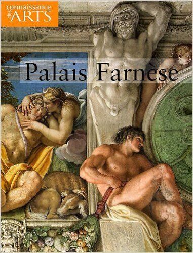 Connaissance Des Arts Hors Série N° 471 - Palais Farnèse