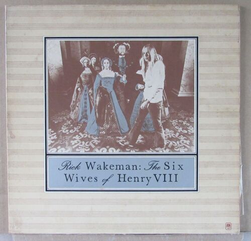 Rick Wakeman - The Six Wives Of Henry Viii.