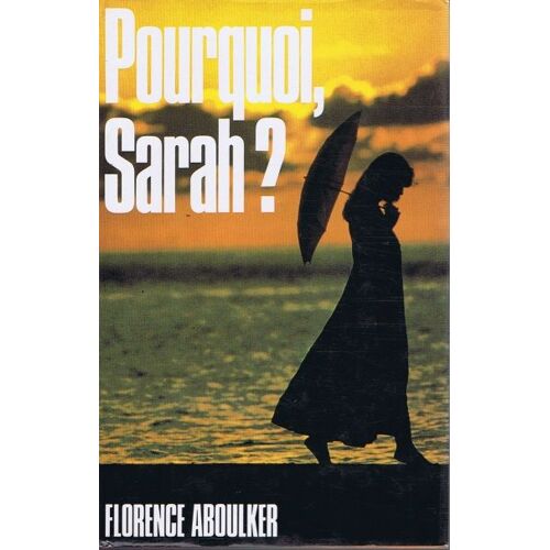 Pourquoi, Sarah ?