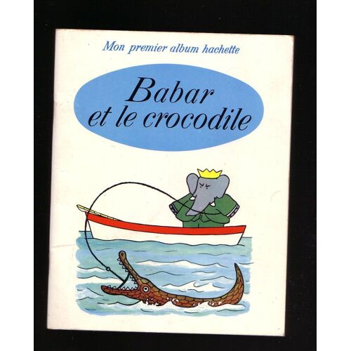 Babar Et Le Crocodile