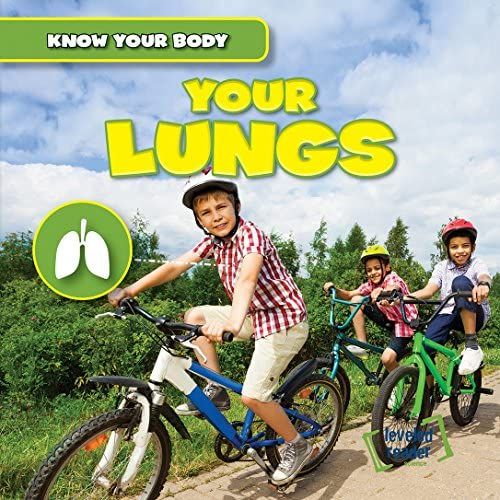 Your Lungs (Know Your Body: Leveled Reader: Science)