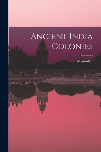 Ancient India Colonies