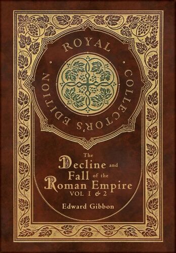 The Decline And Fall Of The Roman Empire Vol 1 & 2 (Royal Collector's Edition) (Case Laminate Hardcover With Jacket)