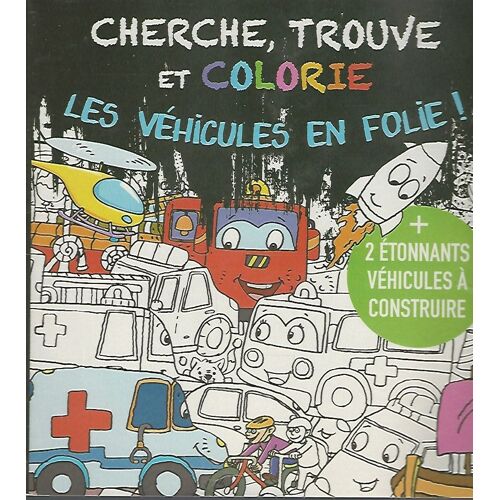 Cherche, Trouve Et Colorie Les Véhicules Enfolie + 2 Étonnants Véhicules À Construire