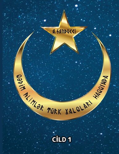 Q¿Dim Aliml¿R Türk Xalqlar¿ Haqq¿Nda. Cild 1.