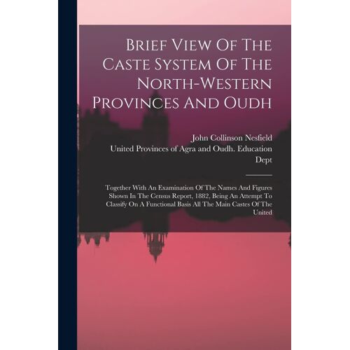 Brief View Of The Caste System Of The North-Western Provinces And Oudh