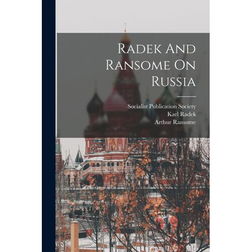 Radek And Ransome On Russia