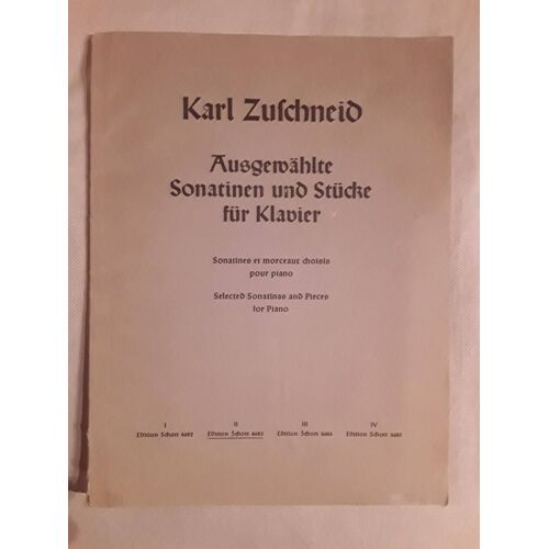 Karl Zufchneid Sonatines Et Morceaux Choisis Pour Piano Schott 4683