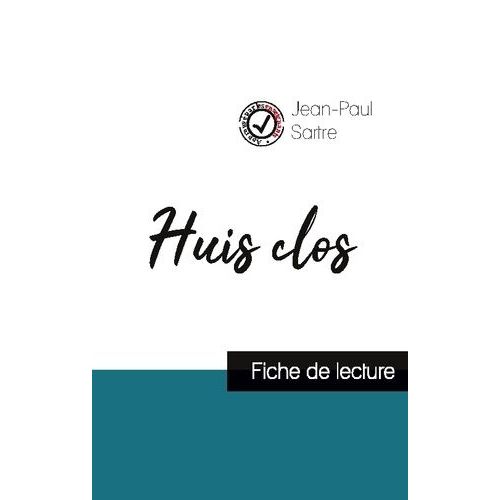 Huis Clos De Jean-Paul Sartre (Fiche De Lecture Et Analyse Complète De L'oeuvre)