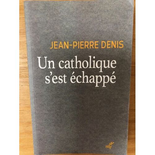 Un Catholique S'est Échappé