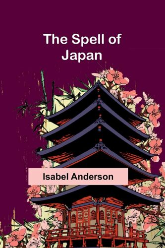The Spell Of Japan