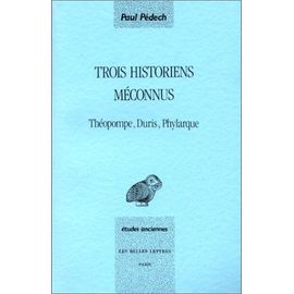 Trois Historiens Meconnus Theopompe, Duris, Phylarque