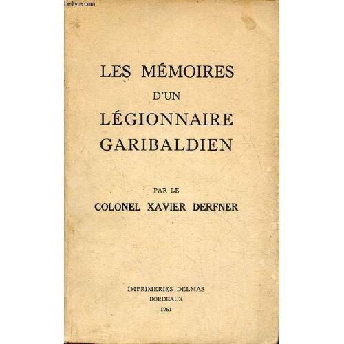 Les Mémoires D Un Légionnaire Garibaldien