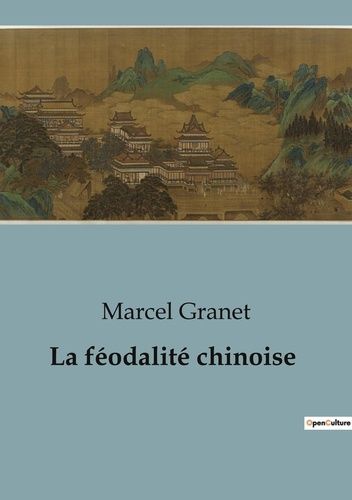 La Féodalité Chinoise