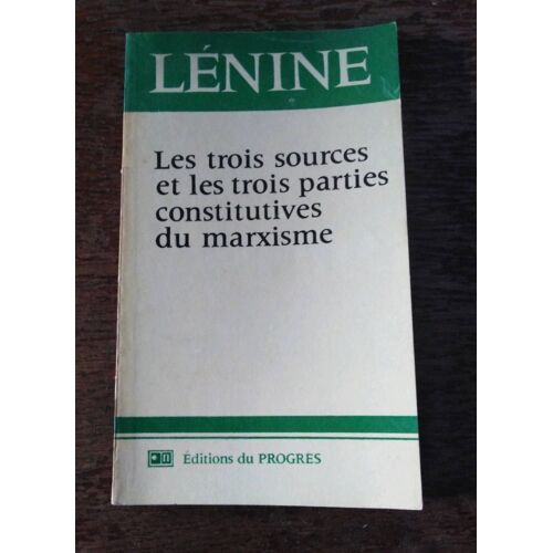 Les Trois Sources Et Les Trois Parties Constitutives Du Marxisme