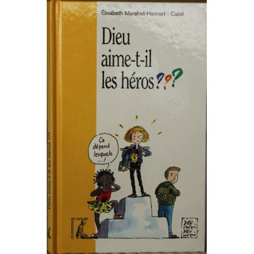 Dieu Aime-T-Il Les Héros ?