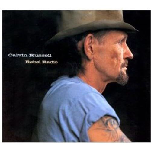 Rebel Radio Calvin Russell Format : Cd