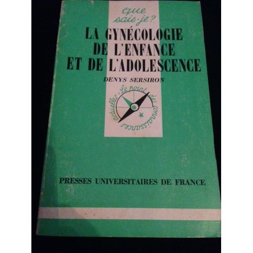 La Gynécologie De L'enfance Et De L'adolescence