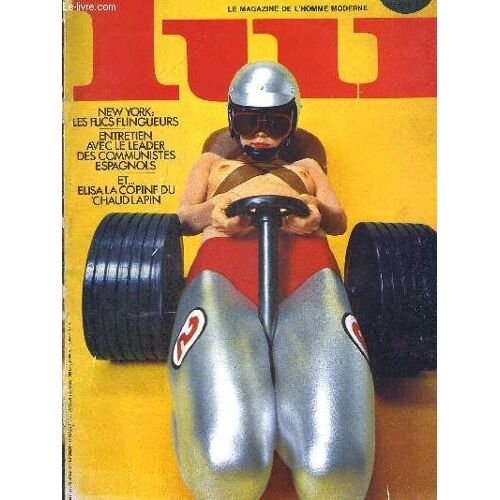 Lui N°132. Janvier 1975. Le Magazine De L Homme Moderne. New York Les Flics Flingueurs - Entretien Avec Le Leader Des Communistes Espagnols - Et Elisa La Copine Du Chaud Lapin - La Fille Du ...