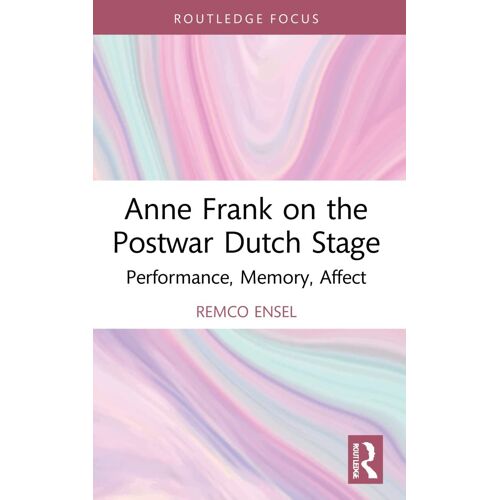 Anne Frank On The Postwar Dutch Stage