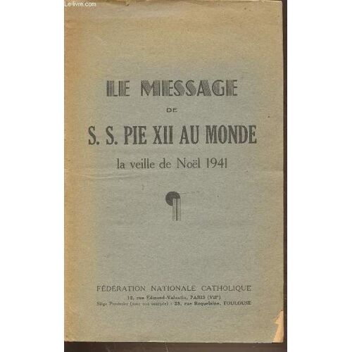 Le Message De S. S. Pie Xii Au Monde La Veille De Noel 1941.
