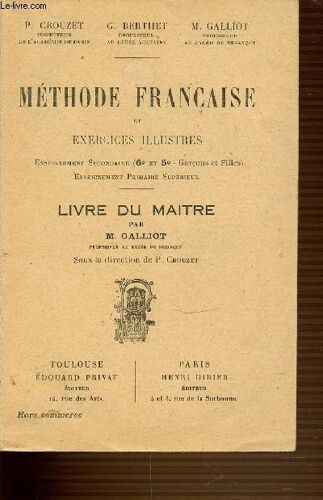 Methode Francaise Et Exercices Illustres - Enseignement Secondaire (6e Et 5e - Garcons Et Filles) Et Enseignement Primaire Superieur / Livre Du Maitre.