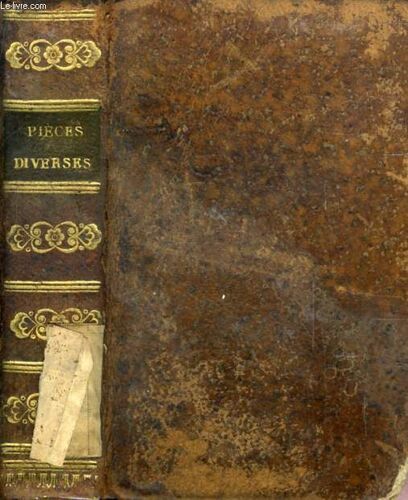 Pieces Diverses (Le Tartuffe, De Molière, Baudouin, 1827. Fénélon, Ou Les Religieuses De Cambrai, Par M.J. Chénier, Dauthereau, 1826. Le Saint Déniché, Ou La Banqueroute Des Marchands De ...