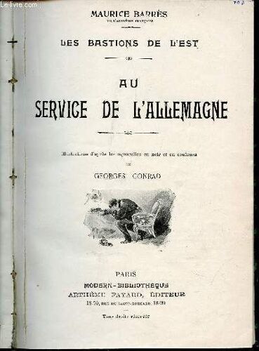 Au Service De L'allemagne - Les Bastions De L'est.