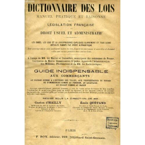 Dictionnaire Des Lois, 2 Tomes, Manuel Pratique Et Raisonne De La Legislation Francaise Et Du Droit Usuel Et Administratif