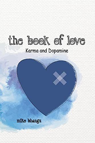 The Book Of Love: Karma And Dopamine