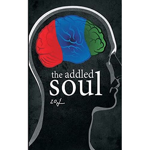 The Addled Soul