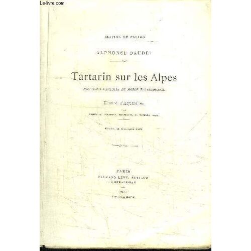Tartarin Sur Les Alpes - Nouveaux Exploits Du Heros Tarasconnais  - Edition Du Figaro