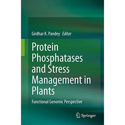 Protein Phosphatases And Stress Management In Plants
