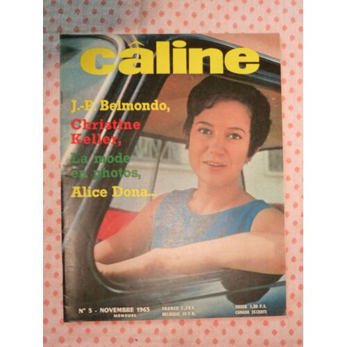Câline N°3 Mensuel - Le Mensuel De La Femme Jeune - Novembre 1963 - Jp Belmondo - Alice Dona - Christine Keller - Yvonne Buckingham - Tichky - Gilbert Becaud - Tino Rossi - Patricia Carli 